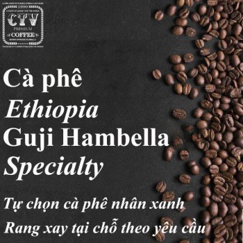 Cà phê Ethiopia Guji Hambella Specialty