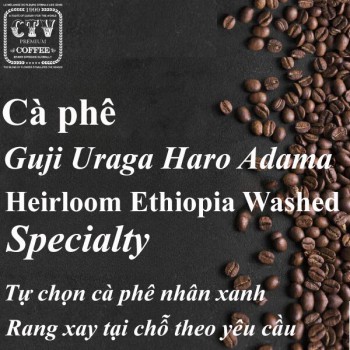 Cà phê Ethiopia Guji Uraga Haro Adama Heirloom Washed G1