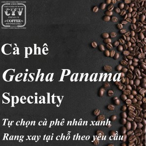 Cà phê Geisha Panama specialty