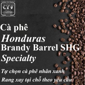 Cà phê Honduras Brandy Barrel SHG specialty