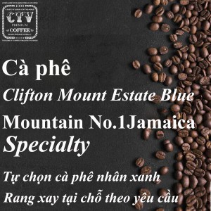 Cà phê Jamaica Clifton Mount Estate Blue Mountain No.1 Specialty